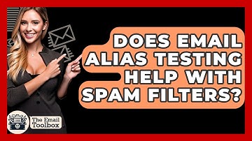 Does Email Alias Testing Help With Spam Filters? - TheEmailToolbox.com