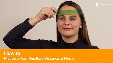 How to Measure Your Pupillary Distance at Home