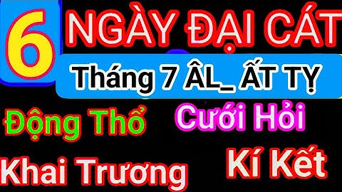 LỊCH NGÀY TỐT Tháng 7 ÂM LỊCH Năm 2025| Khai Trương, Cưới Hỏi, Động Thổ..| Cậu Thành Tử Vi_ Tướng Số