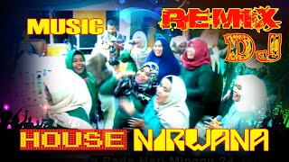 #REMIX // DJ // HOUSE MUSIC ORGAN TUNGGAL NIRWANA