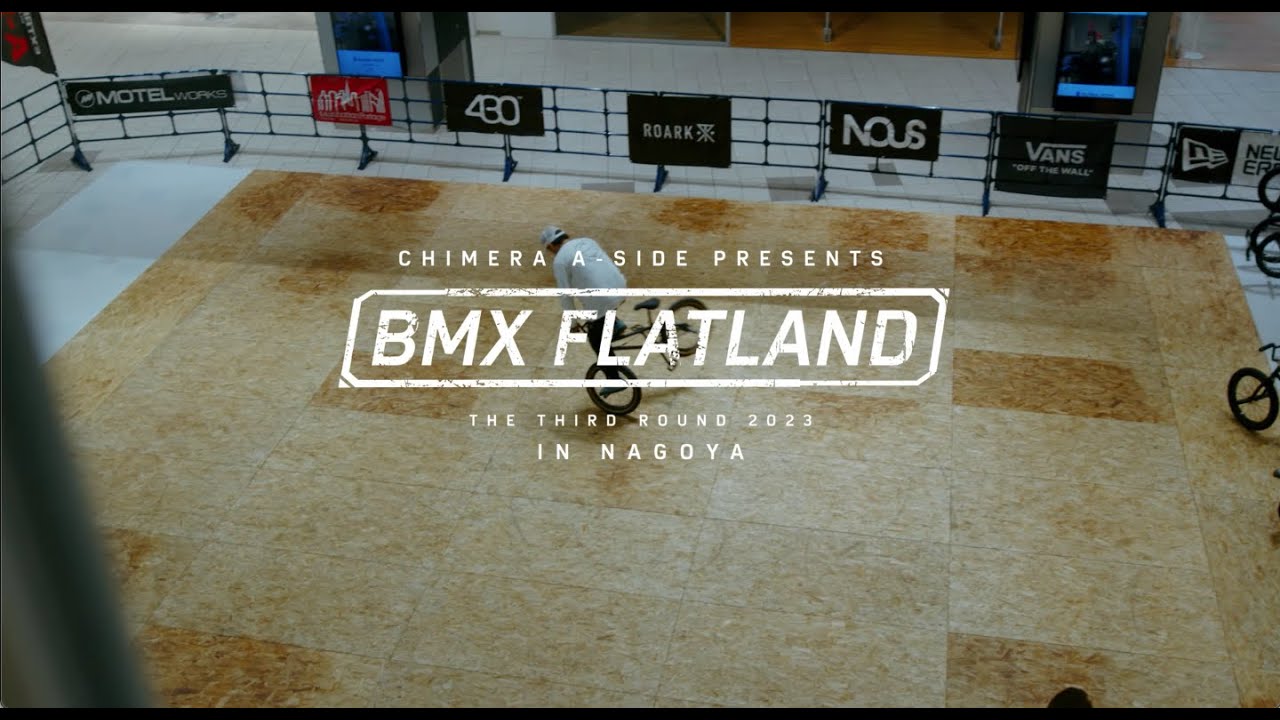 -CHIMERA A-SIDE presents - BMX FLATLAND 3rd Round