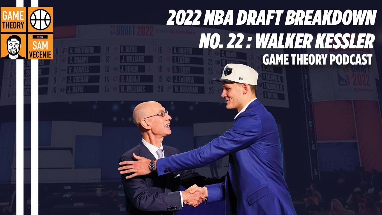 Walker Kessler Goes No. 22 in the 2022 NBA Draft Analysis, How he