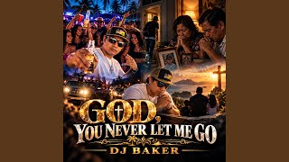 God you never let me go