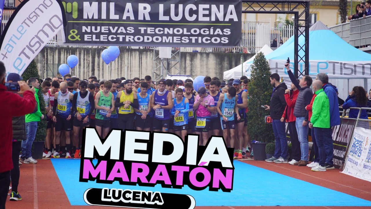 Media Maratón de Lucena 2026 | Ambiente y recorrido de la XII edición