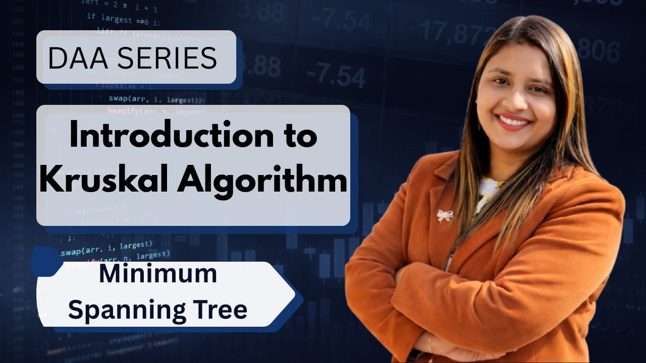 Lec 37: Introduction to Kruskal Algorithm | Kruskal Algorithm for Minimum Spanning Tree | DAA