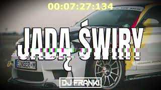 ⛔😍 JADĄ ŚWIRY !!! 😍⛔[🚗Najlepsza VIXA Do Auta🚗]STYCZEŃ2024💚VOL6❤️@djfrankiofficial