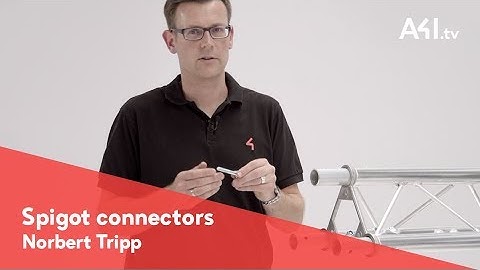 Spigot Connector - Norbert Tripp - A4I.tv