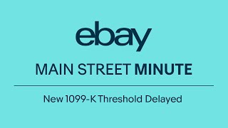 Full Main Street Minute - Episode 24: New 1099-K Threshold Delayed Update
