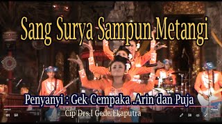 Kolaborasi Musik , Sang Surya Sampun Metangi