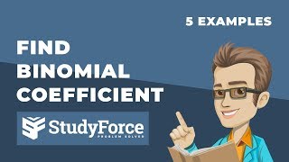 Using the Combinations Formula and Setting up the Binomial Theorem