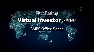 2021 Virtual Investor Series - CMBS Office Space