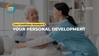 Celebrity Care Certificate Standard 2: Your Personal Development  | Care Skills Training Wealth