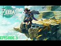 The legend of zelda tears of the kingdom episode 3