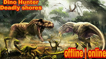 Dino Hunter deadly shores online to offline gameplay ❣️