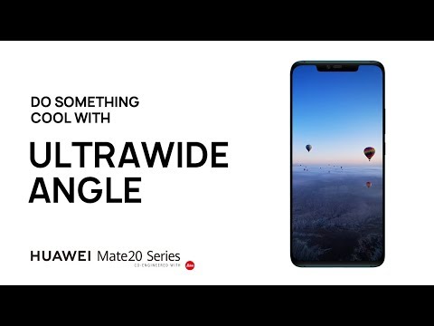 HUAWEI Mate20 Series | How to Shoot Like a Pro with Ultra-Wide Angle - HUAWEI Mate20 Series | How to Shoot Like a Pro with Ultra-Wide Angle