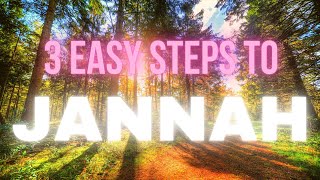 3 Easy Steps To Jannah - The Jannah Path Ft. Sh. Omar Suleiman