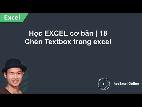 Học Excel cơ bản | Bài 18: Cách chèn Textbox trong Excel – Tự học Excel cơ bản