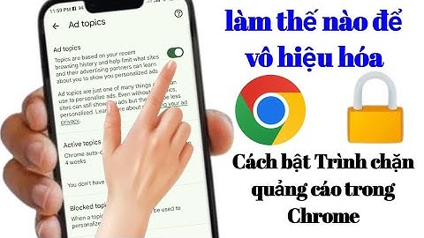 Phương pháp mới để tắt trình chặn quảng cáo trong Google Chrome 2025 Hướng dẫn tắt trình chặn quảng