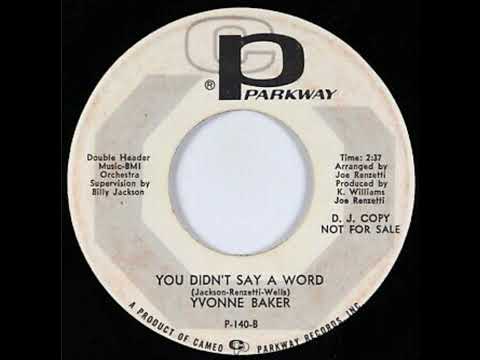 Yvonne Baker - You Didn't Say A Word - US Cameo Parkway Records D.J. Demo released 1967