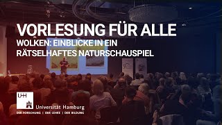 Vorlesung Für Alle - Wolken Einblicke In Ein Rätselhaftes Naturschauspiel
