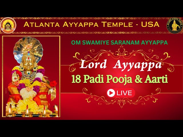 🔴LIVE Lord Ayyappa 18 Padi Pooja from USA | Atlanta Ayyappa Temple  #atlantaayyappatemple class=