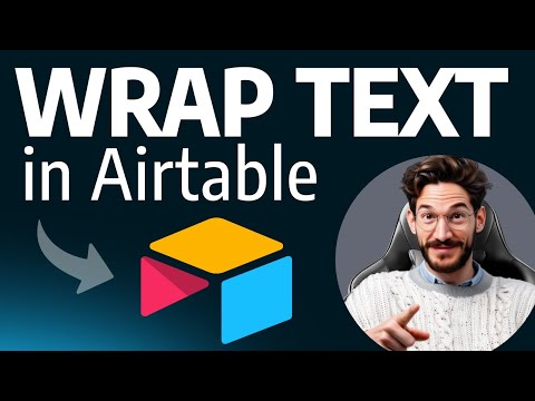 How to WRAP TEXT in Airtable (Step by Step)