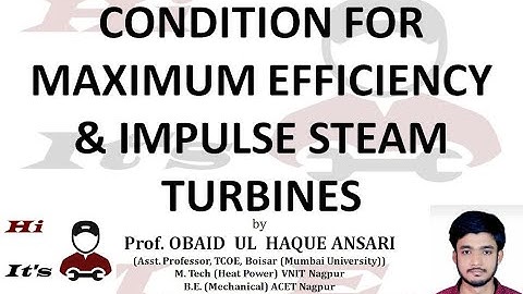 Max. Efficiency & Problems on Impulse Steam Turbines| Lecture 15| Power Engineering Lecture Series I