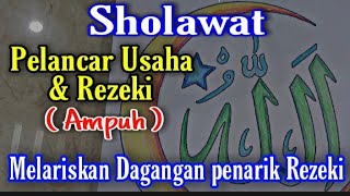 sholawat untuk pelancar usaha dan rezeki melariskan dagangan penarik rezeki | doa sejuk 2