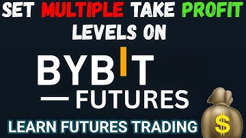 How To Set Multiple Take Profit Levels On Bybit (STEP-BY-STEP)