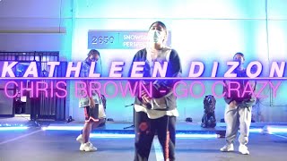 Kathleen Dizon Choreography | Chris Brown - Go Crazy | Snowglobe Perspective