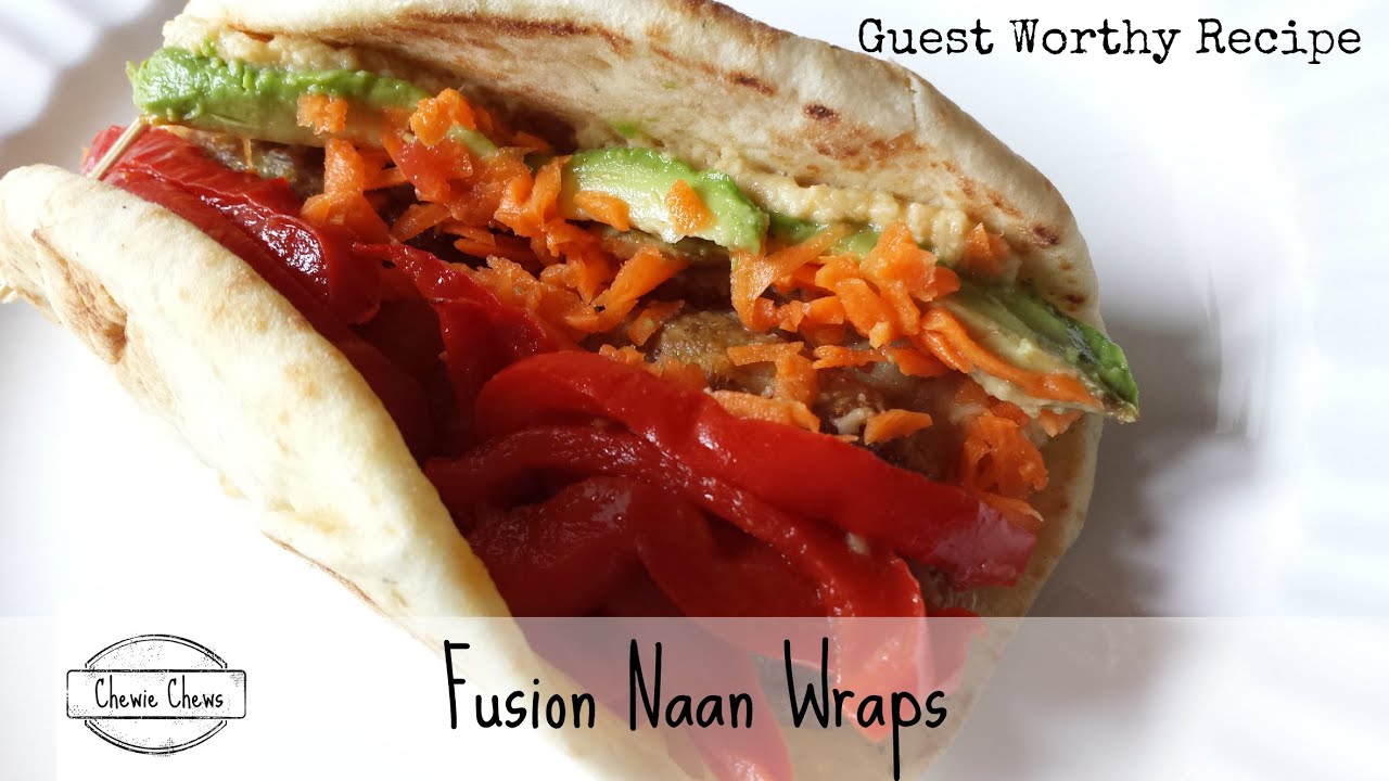 Fusion Naan Wraps with Kofta Meatballs Guest worthy CHEWIE CHEWS YouTube
