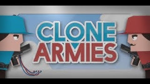 Clone Armies -  Multiplayer Gameplay
