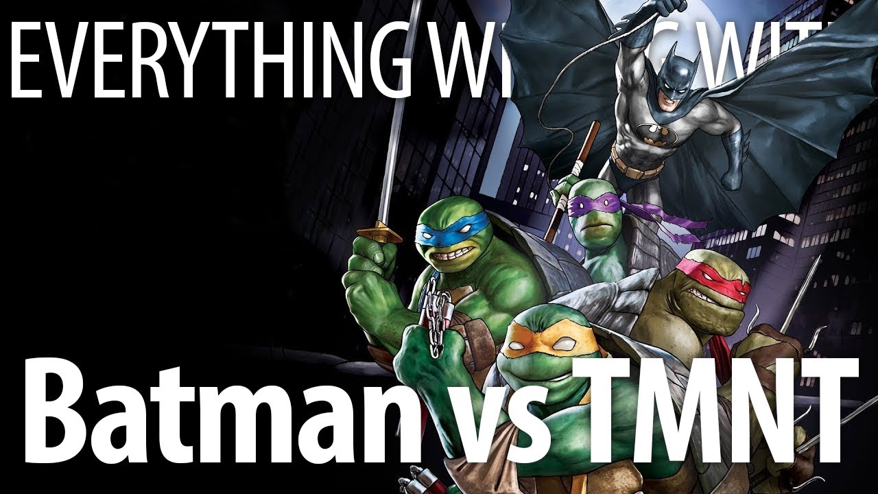 Everything Wrong With Batman vs Teenage Mutant Ninja Turtles