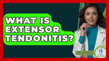 What Is Extensor Tendonitis? - Orthopedic Support Network