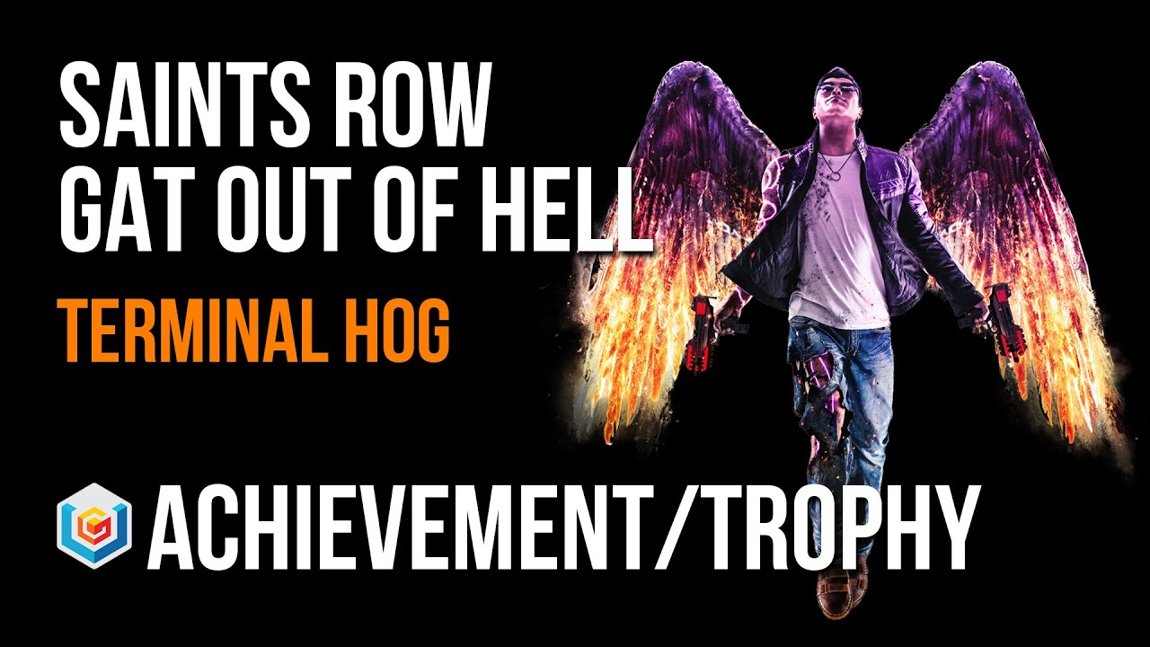 Saints Row Gat Out of Hell Terminal Hog Achievement / Trophy Guide