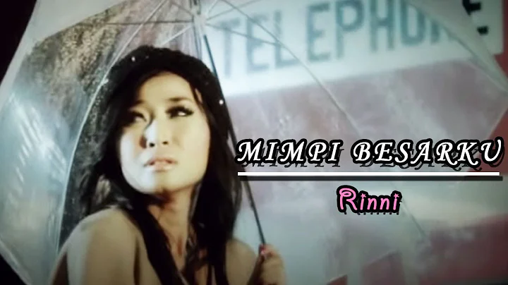 Rinni - Mimpi Besarku (Official Music Video Clip)