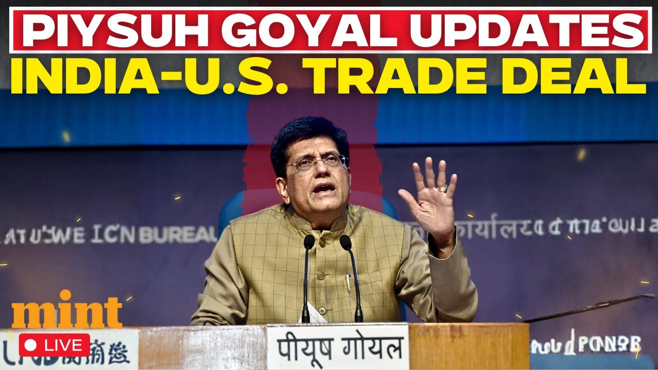 India US Trade Deal LIVE: Indian Trade Minister Piyush Goyal Holds News ...