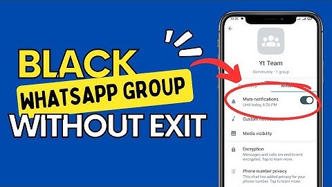 how to block whatsapp group without exiting |stop getting notifications on WhatsApp