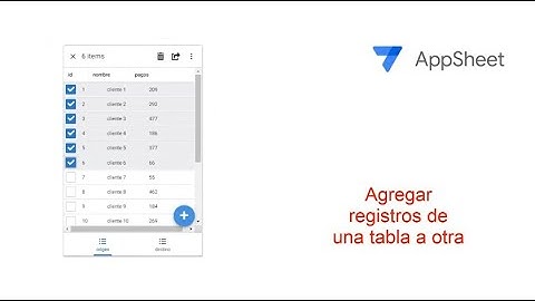 AppSheet Agregar registros de una tabla a otra