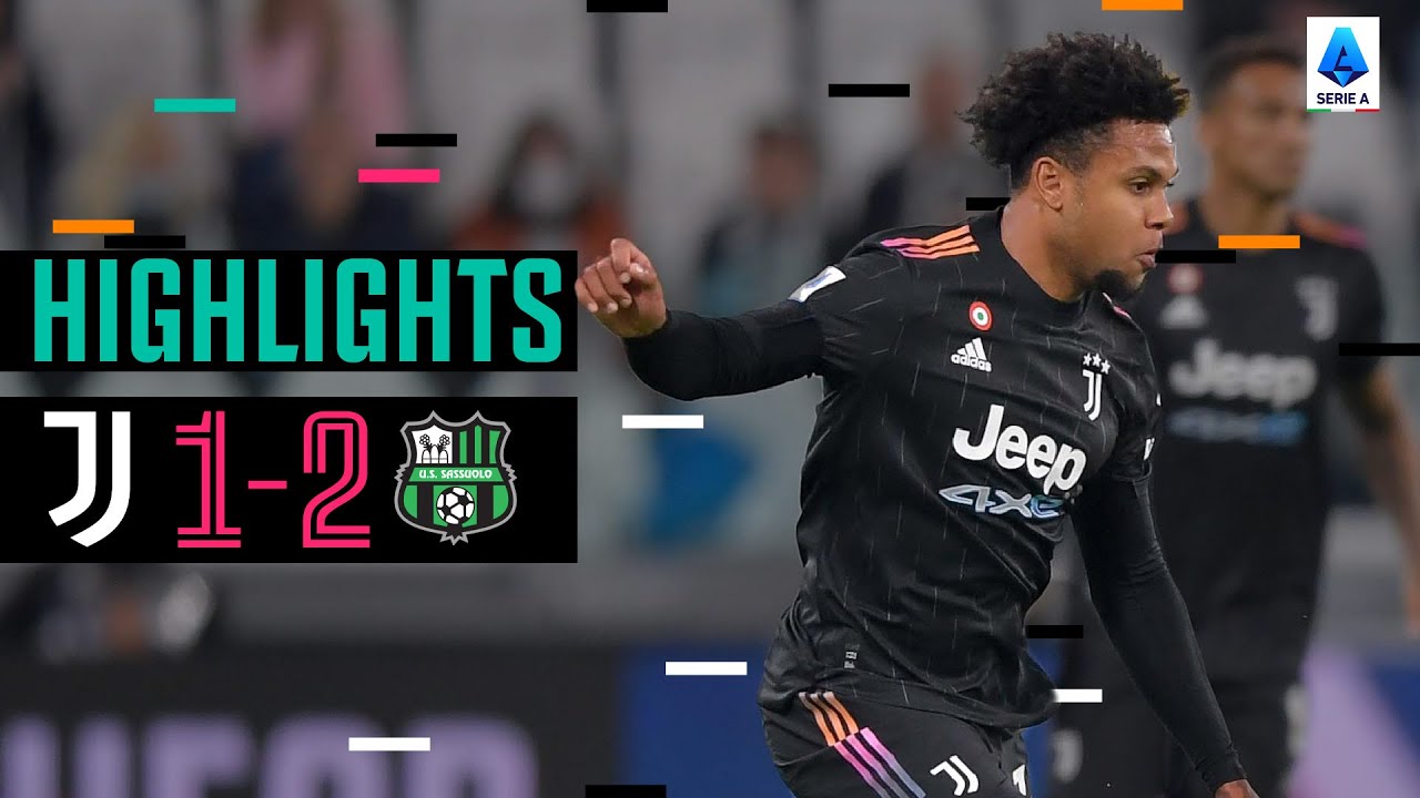 Juventus 1-2 Sassuolo | McKennie Goal Not Enough as Neroverdi Win It Late | Serie A - YouTube