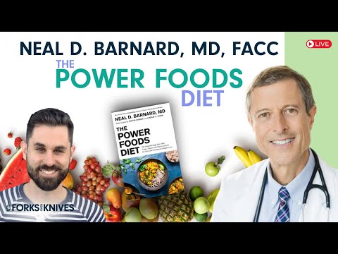 The Power Foods Diet - Featuring Dr. Neal Barnard