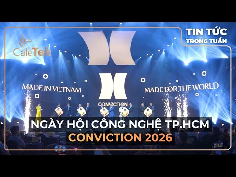 NGÀY HỘI CÔNG NGHỆ TP.HỒ CHÍ MINH CONVICTION 2026