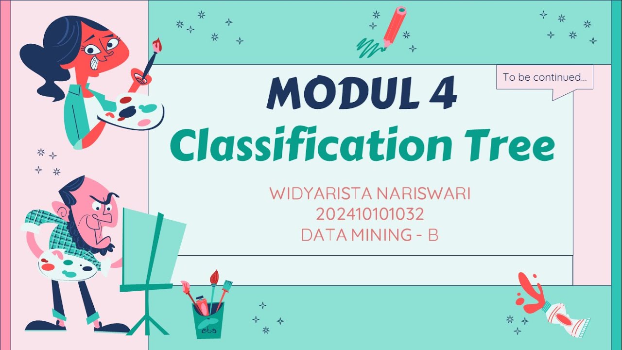 PEMBAHASAN MODUL 4 (Classification Tree) - DATA MINING - YouTube