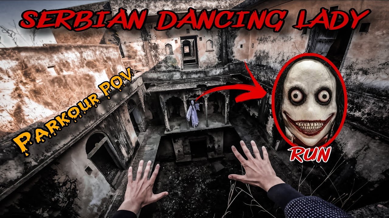 SERBIAN DANCING LADY Extreme Parkour POV in Haunted Place 😱 | Horror Chase Run | great fun 4 