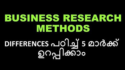 BUSINESS RESEARCH METHODS | 5 MARKS | DIFFERENCES | BCOM BBA | FIFTH SEM | CALICUT UNIVERSITY