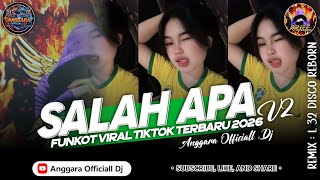 FUNKOT SALAH APA V2 | AKU MOHON HAPUSKAN DERITA | REMIX BY : L 32 DISCO REBORN