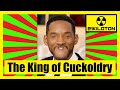 Will Smith | The King of Cuckoldry