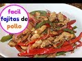 Facil fajitas de pollo  cocinando con ros emely