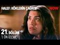 Halef Köklerin Çağrısı 21 Bölüm 1 Ön İzleme HalefKoklerinCagrisiDizisi