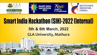 Smart India Hackathon-2022 | Internal Hackathon organized by IIC GLA University, Mathura